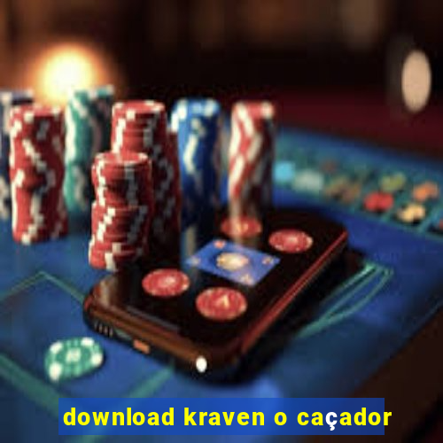 download kraven o caçador